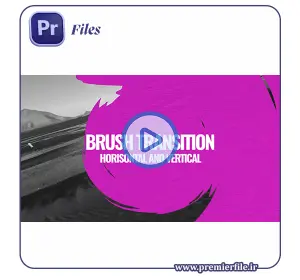 دانلود ترنزیشن قلم‌مو (Brush) برای پریمیر | مدرن و خلاقانه